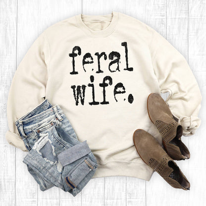 Funny Feral Wife Sweatshirt