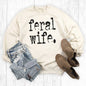 Funny Feral Wife Sweatshirt